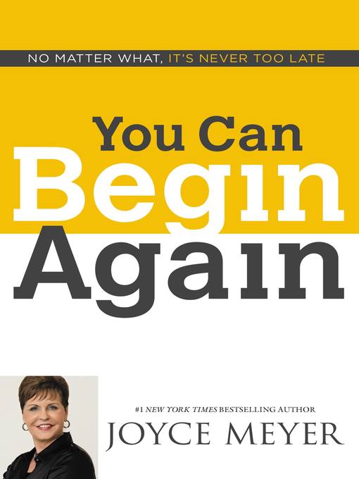 Title details for You Can Begin Again by Joyce Meyer - Wait list